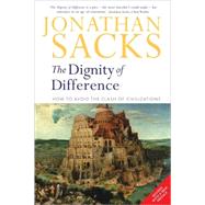 Dignity of Difference How to Avoid the Clash of Civilizations New Revised Edition by Sacks, Jonathan, 9780826468505