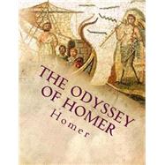 The Odyssey of Homer by Homer; Pope, Alexander, 9781502468505