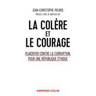 La colre et le courage by Jean-Christophe Picard, 9782200628505