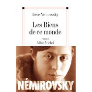 Les Biens de ce monde by Irne Nmirovsky, 9782226158505