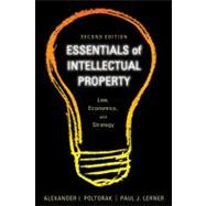Essentials of Intellectual Property Law, Economics, and Strategy by Poltorak, Alexander I.; Lerner, Paul J., 9780470888506