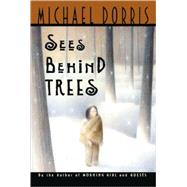 Sees Behind Trees by Dorris, Michael, 9780613058506