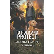 To Hold and Protect by Sandra Owens, 9781335458506