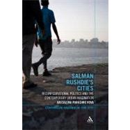 Salman Rushdie's Cities Reconfigurational Politics and the Contemporary Urban Imagination by Parashkevova, Vassilena, 9781441148506