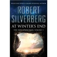 At Winter's End by Silverberg, Robert, 9781480448506