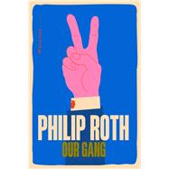 Our Gang by Philip Roth, 9780063508507