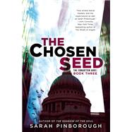 The Chosen Seed The Forgotten Gods: Book Three by Pinborough, Sarah, 9780425258507