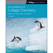 Foundations of College Chemistry [Rental Edition] by Hein, Morris; Arena, Susan; Willard, Cary, 9781119798507
