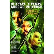 Star Trek: Mirror Universe: Shards and Shadows by Palmieri, Marco; Clark, Margaret, 9781416558507