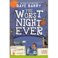 The Worst Night Ever by Barry, Dave; Cannell, Jon; Cannell, Jon, 9781484708507