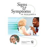 Signs & Symptoms in Pediatrics by Adam, Henry M., M.D.; Foy, Jane Meschan, M.d., 9781581108507