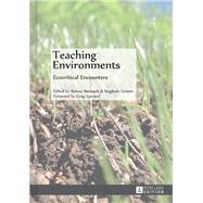 Teaching Environments by Bartosch, Roman; Grimm, Sieglinde; Garrard, Greg, 9783631638507