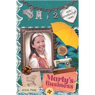 Marly's Business Marly: Book 2 by Pung, Alice, 9780143308508