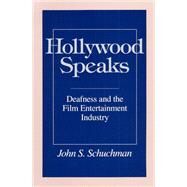 Hollywood Speaks by Schuchman, John S., 9780252068508