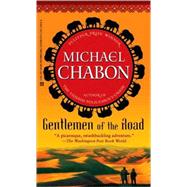 Gentlemen of the Road by Chabon, Michael, 9780345508508