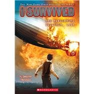 I Survived the Hindenburg Disaster, 1937 (I Survived #13) by Tarshis, Lauren, 9780545658508