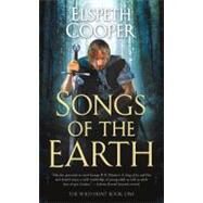 Songs of the Earth by Cooper, Elspeth, 9780765368508
