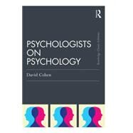 Psychologists on Psychology (Classic Edition) by Psychology News Ltd;, 9781138808508