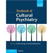 Textbook of Cultural Psychiatry by Bhugra, Dinesh; Bhui, Kamaldeep, 9781316628508