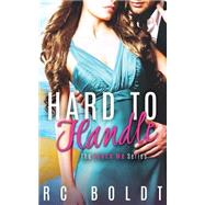 Hard to Handle by Boldt, R. C., 9781522928508