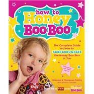 How to Honey Boo Boo by Shannon; Thompson Family; Levesque, Jennifer, 9780062288509