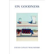 On Goodness by Wolfsdorf, David Conan, 9780190688509