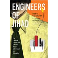 Engineers of Jihad by Gambetta, Diego; Hertog, Steffen, 9780691178509