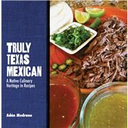 Truly Texas Mexican by Medrano, Adan, 9780896728509
