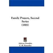 Family Prayers, Second Series by Oxenden, Ashton; Ramsden, C. H., 9781104068509