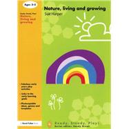 Nature, Living and Growing by Sue,Harper, 9781138418509