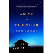 Above the Thunder by MANFREDI, RENEE, 9781400078509