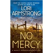 No Mercy A Mercy Gunderson Mystery by Armstrong, Lori, 9781476798509