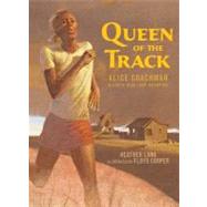 Queen of the Track Alice Coachman, Olympic High-Jump Champion by Lang, Heather; Cooper, Floyd, 9781590788509