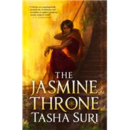 The Jasmine Throne by Suri, Tasha, 9780316538510