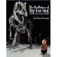 The PreHistory of The Far Side: A 10th Anniversary Exhibit by Larson, Gary, 9780836218510