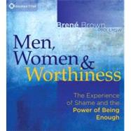 Men, Women & Worthiness by Brown, Brene, 9781604078510