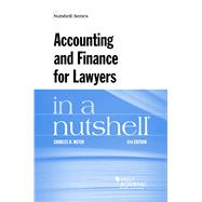 Accounting and Finance for Lawyers in a Nutshell by Meyer, Charles H., 9781634608510