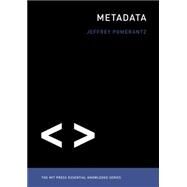 Metadata by Pomerantz, Jeffrey, 9780262528511