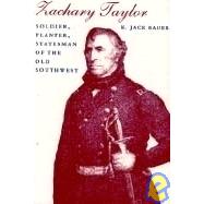 Zachary Taylor by Bauer, K. Jack, 9780807118511
