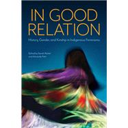 In Good Relation by Nickel, Sarah; Fehr, Amanda, 9780887558511
