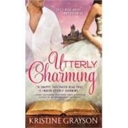 Utterly Charming by Grayson, Kristine, 9781402248511