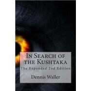 In Search of the Kushtaka by Waller, Dennis, 9781502308511