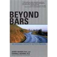 Beyond Bars : Rejoining Society after Prison by Ross, Jeffrey Ian; Richards, Stephen C., 9781592578511
