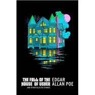 The Fall of the House of Usher and Other Stories by Poe, Edgar Allan, 9781784878511
