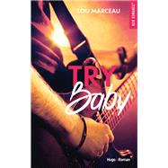 Try baby by Lou Marceau; Sylvie Gand; Lo Mirabel, 9782755688511