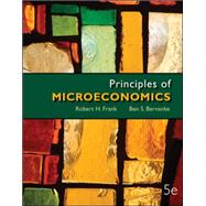 Principles of Microeconomics by Frank, Robert; Bernanke, Ben, 9780077318512