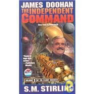 The Independent Command by James Doohan; S.M. Stirling, 9780671318512