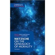 On the Genealogy of Morality and Other Writings by Nietzsche, Friedrich Wilhelm; Ansell-Pearson, Keith; Diethe, Carol, 9781107148512