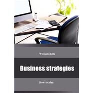 Business Strategies by Kitts, William, 9781505988512