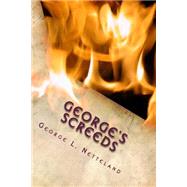 George's Screeds by Netteland, George L.; Gerbi, Susan Netteland, 9781508718512